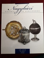 Aukciós katalógus, Nagyházi Galéria - művészeti tárgyak, ezüstök és ékszerek, leütési árakkal!