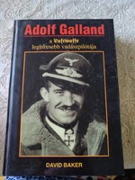 Adolf Galland, a Luftwaffe leghíresebb vadászpilótája, ajánljon!