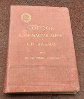 Sopron és  a Magyar Alpok _ uti kalauz _ írta Dr. Thirring Gusztáv