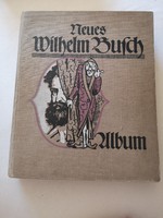Neues Wilhelm Busch Album 1909. antik könyv