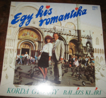 Korda György és Balázs Klári : Egy kis romantika 1988 bakelit lemez