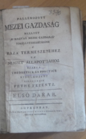 1805-ből mezőgazdasági szakkönyv, első kiadás! - Pethe Ferentz, Esterházy Miklósnak ajánlva 14x21 cm