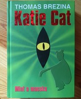 Brezina: Katie Cat, mint a macska, ajánljon!