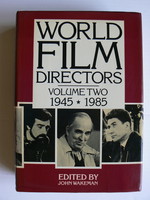 World film directors, volume two 1945.-1985. John Wakeman, book in good condition