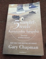 Az 5 szeretetnyelv: Kamaszokra hangolva - Szeresd feltétel nélkül!  Gary Chapman