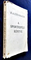 Kaltenbach: The Book of the Sport Airplane (1942)