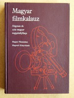 MAGYAR FILMKALAUZ, NEGYVEN ÉV SZÁZ MAGYAR FILM,KARCSAI KULCSÁR I. 1985, KÖNYV KIVÁLÓ ÁLLAPOTBAN