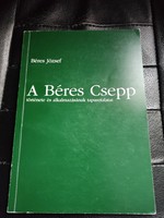 A Béres Csepp története-Béres József-Dedikált.