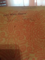 Dedikált Béres Ferenc lemez Öt évszázad Magyar dalai
