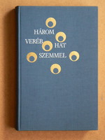 Three sparrows with six eyes, Alexander Weöres 1977, book in good condition