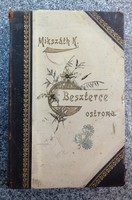 Mikszáth K. Beszterce ostroma. 1896. Légrády. (hiányos)