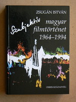 SZUBJEKTÍV MAGYAR FILMTÖRTÉNET 1964-1994, ZSUGÁN ISTVÁN, KÖNYV JÓ ÁLLAPOTBAN