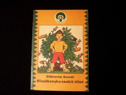 Csiperke könyvek (színes képes mesekönyv): Döbrentei Kornél: Hiszékenyke csokit ültet