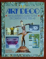 Art Deco - An Illustraded Guide to the Decorative Style 1920-40
