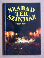 SZABAD TÉR SZÍNHÁZ (1990-1994), KÖNYV JÓ ÁLLAPOTBAN