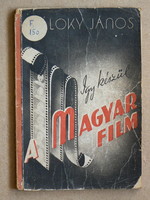 This is how the Hungarian film is made, János Dáloki 1942, book in good condition, a rarity !!!