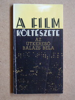 The poetry of the film, (Balázs béla the wayfinder) 1984, book in good condition