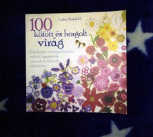 100 kötött és horgolt virág kézimunka könyv