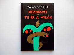 Wass Albert: Copper Snake. You and the world