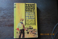 Zane grey -the u.p.trail