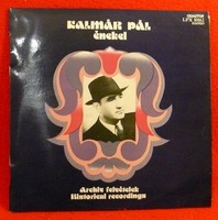 Bakelit lemez - Kalmár Pál énekel - Archív felvételek