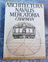 Haditengeri épitészet..Fredrik Henrik af Chapman. Architectura Navalis Mercatoria. 1972.Rostock
