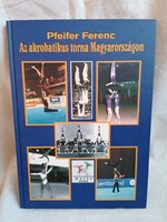 Dedicated Ferenc Pfeifer: acrobatic gymnastics in Hungary