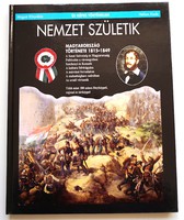 Nemzet születik /Magyarország története 1815-1849/