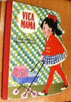 KISS DÉNES : VICA MAMA - Róna Emy rajzaival - Minerva '60-as évek