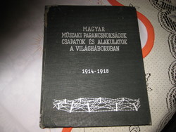 A Magyar Műszaki Parancsnokságok ,Csapatok és  Alakulatok a Világháborúban  1938.