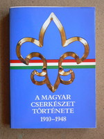 History of Hungarian Scouting 1910-1948, Ferenc Gergely 1989, book in good condition