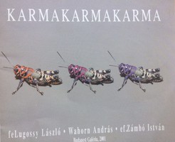 László Felugossy, András Wahorn and ef. István Zámbó exhibition catalog, three karmas