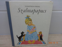 Jankovich Ferenc: Szalmapapucs - versek gyerekeknek K. Lukáts Kató rajzaival - régi kiadás (1962)