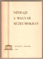Selmeczi Kovács-Szabó: Néprajz A Magyar Múzeumokban