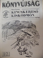 Móra Ferenc: Kincskereső Kisködmön Könyvújság - Reál Kft. 1995 - EXTRÉM RITKA!!!!