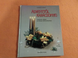 Anikó Csörgő Advent to Christmas Advice, Ideas for Preparing for the Celebration, 1987