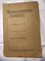 Domafalvi Andor: Szakácsművészeti szakkönyv     Bp. 1942