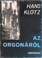 Hans Klotz: About the Organ
