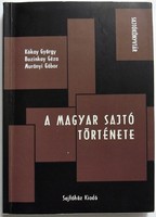 György Kókay, Géza Buzinkay, Gábor Murányi: the history of the Hungarian press