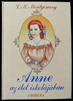 L. M. Montgomery: Anne az élet iskolájában