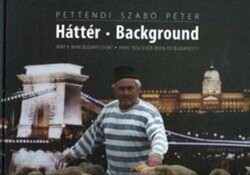 Pettendi Szabó Péter: Háttér / Background (DVD melléklettel)