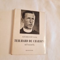 Excerpts from the works of teilhard de chardin