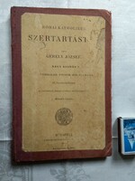 Gergely József: Római katholikus SZERTARTÁSTAN   Nagy kiadás  1906