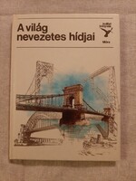 Búvár zsebkönyvek Kolibri/ Móra: A világ nevezetes hídjai 1987