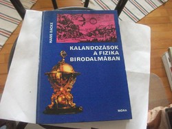 SZAKKÖNYV Hans Backe - Kalandozások a fizika birodalmában - fiataloknak ,,mindenkinek