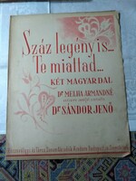 Száz legény is... Te miattad... Dr. Sándor Jenő-Dr. Melha Armandné Két magyar dal 1938