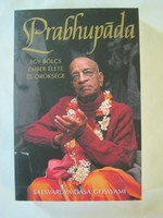Prabhupada - the life and heritage of a wise man