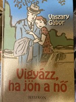 Gábor Vaszary: be careful when the woman comes