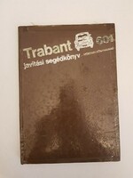 TRABANT 601 Javítási Segédkönyv