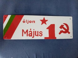 Éljen Május 1 *  alumínium tábla ( szocreál)
